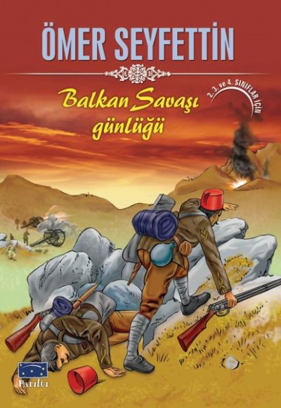 Ömer Seyfettin Balkan Savaşı Günlüğü Ömer Seyfettin Balkan Savaşı Günlüğü