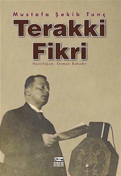 Terakki Fikri Menşei ve Tekamülü Terakki Fikri Menşei ve Tekamülü