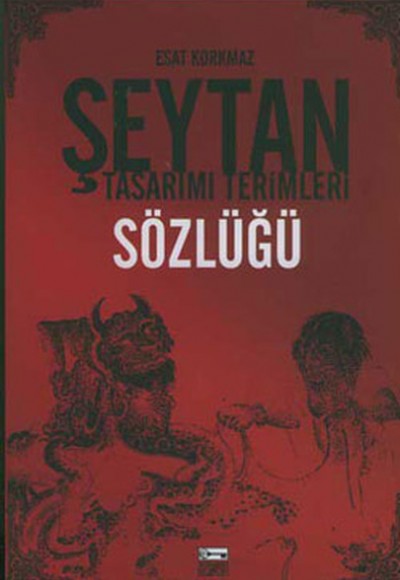 Şeytan Tasarımı Terimleir Sözlüğü Şeytan Tasarımı Terimleir Sözlüğü