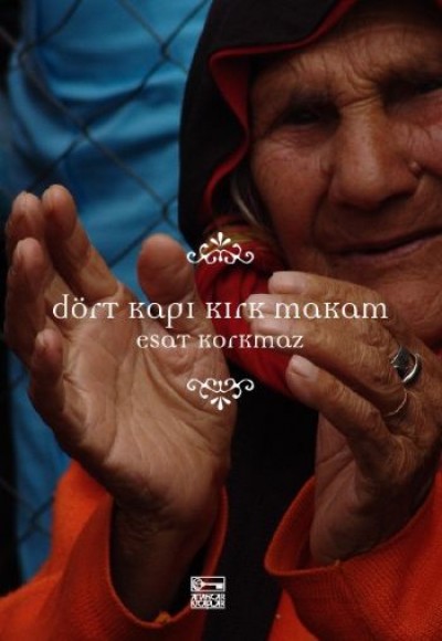 Dört Kapı Kırk Makam Dört Kapı Kırk Makam