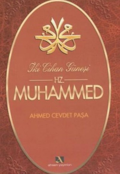 İki Cihan Güneşi Hz. Muhammed İki Cihan Güneşi Hz. Muhammed