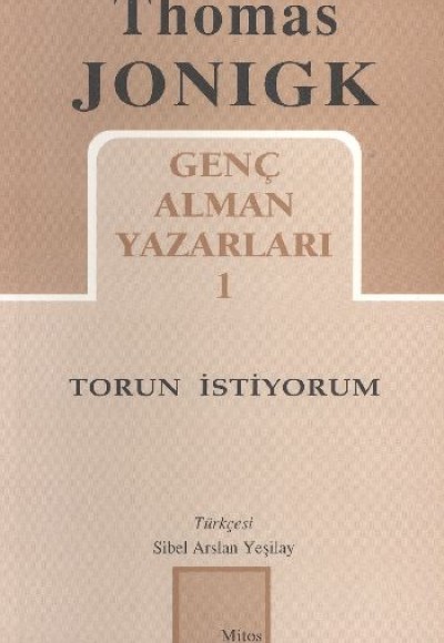 Torun İstiyorum Genç Alman Yazarları 1 (127) Torun İstiyorum Genç Alman Yazarları 1 (127)