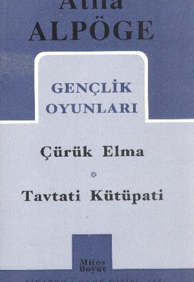 Gençlik Oyunları Çürük Elma - Tavtati Kütüpati (185) Gençlik Oyunları Çürük Elma - Tavtati Kütüpati (185)