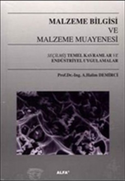 Malzeme Bilgisi ve Malzeme Muayenesi Malzeme Bilgisi ve Malzeme Muayenesi