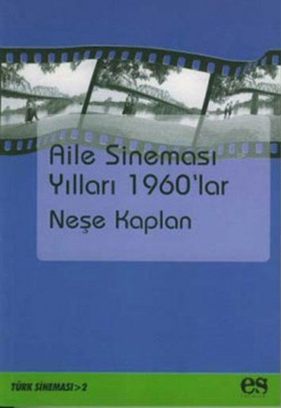 Aile Sineması Yılları 1960'lar Aile Sineması Yılları 1960'lar