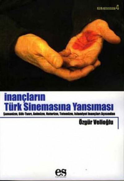İnançların Türk Sinemasına Yansıması İnançların Türk Sinemasına Yansıması