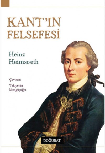Kant'ın Felsefesi Kant'ın Felsefesi