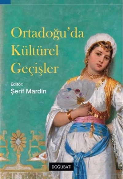 Ortadoğu’da Kültürel Geçişler Ortadoğu’da Kültürel Geçişler