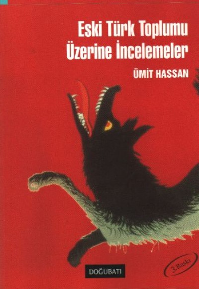 Eski Türk Toplumu Üzerine İncelemeler Eski Türk Toplumu Üzerine İncelemeler