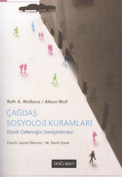 Çağdaş Sosyoloji Kuramları Klasik Geleneğin İyileştirilmesi Çağdaş Sosyoloji Kuramları Klasik Geleneğin İyileştirilmesi