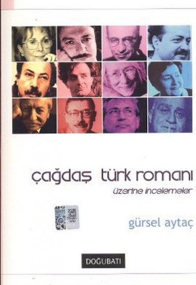 Çağdaş Türk Romanı Üzerine İncelemeler Çağdaş Türk Romanı Üzerine İncelemeler