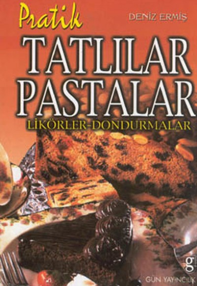 Pratik Tatlılar Pastalar Pratik Tatlılar Pastalar