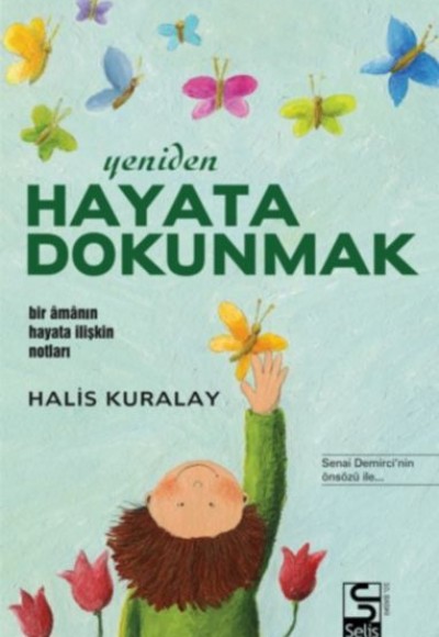 Yeniden Hayata Dokunmak Yeniden Hayata Dokunmak