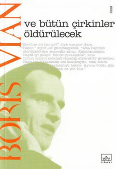 Ve Bütün Çirkinler Öldürülecek Ve Bütün Çirkinler Öldürülecek