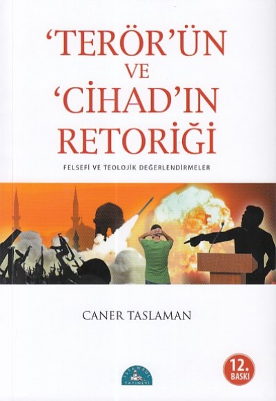 Terör’ün ve Cihad’ın Retoriği Terör’ün ve Cihad’ın Retoriği