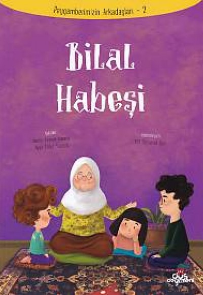 Peygamberimizin Arkadaşları 2 - Bilal Habeşi Peygamberimizin Arkadaşları 2 - Bilal Habeşi