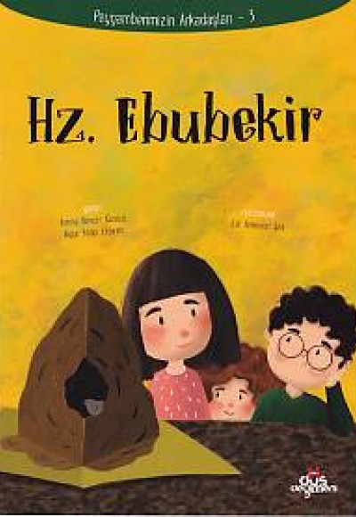 Peygamberimizin Arkadaşları 3 - Hz. Ebubekir Peygamberimizin Arkadaşları 3 - Hz. Ebubekir