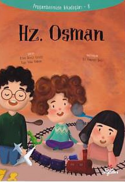 Peygamberimizin Arkadaşları 8 - Hz. Osman Peygamberimizin Arkadaşları 8 - Hz. Osman