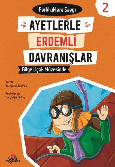 Ayetlerle Erdemli Davranışlar 2 - Bilge Uçak Müzesinde Ayetlerle Erdemli Davranışlar 2 - Bilge Uçak Müzesinde