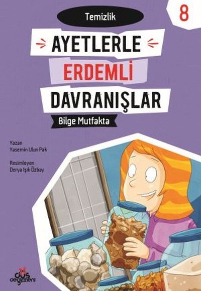 Ayetlerle Erdemli Davranışlar 8 - Bilge Mutfakta Ayetlerle Erdemli Davranışlar 8 - Bilge Mutfakta