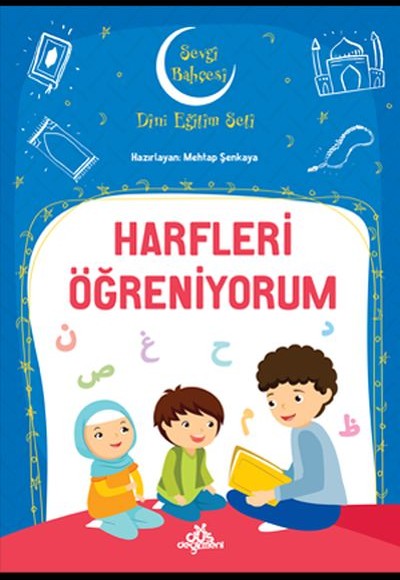Harfleri Öğreniyorum - Sevgi Bahçesi Dini Eğitim Seti Harfleri Öğreniyorum - Sevgi Bahçesi Dini Eğitim Seti