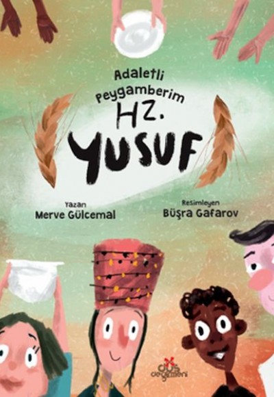 Adaletli Peygamberim Hz. Yusuf Adaletli Peygamberim Hz. Yusuf