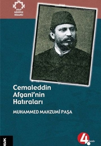 Cemaleddin Afgani’nin Hatıraları Cemaleddin Afgani’nin Hatıraları
