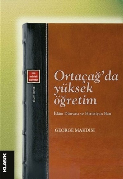 Ortaçağ’da Yüksek Öğretim Ortaçağ’da Yüksek Öğretim