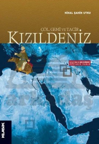 Kızıldeniz - Çöl, Gemi ve Tacir Kızıldeniz - Çöl, Gemi ve Tacir