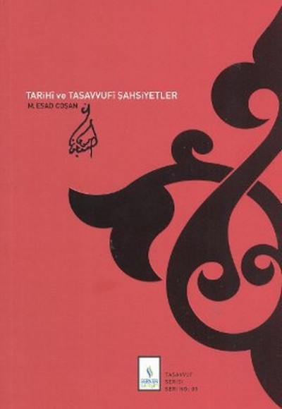 Tarihi ve Tasavvufi Şahsiyetler Tarihi ve Tasavvufi Şahsiyetler
