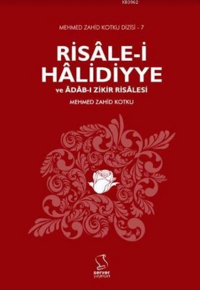 Risale-i Halidiyye ve Adab-ı Zikir Risalesi Risale-i Halidiyye ve Adab-ı Zikir Risalesi