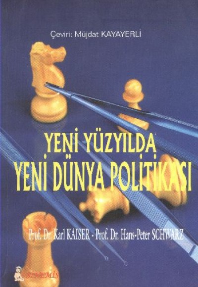 Yeni Yüzyılda Yeni Dünya Politikası Yeni Yüzyılda Yeni Dünya Politikası