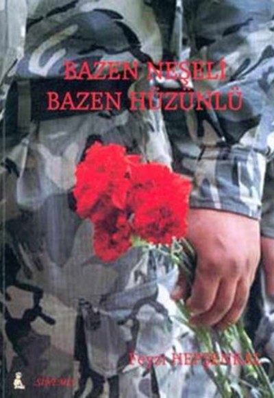 Bazen Neşeli Bazen Hüzünlü Bazen Neşeli Bazen Hüzünlü