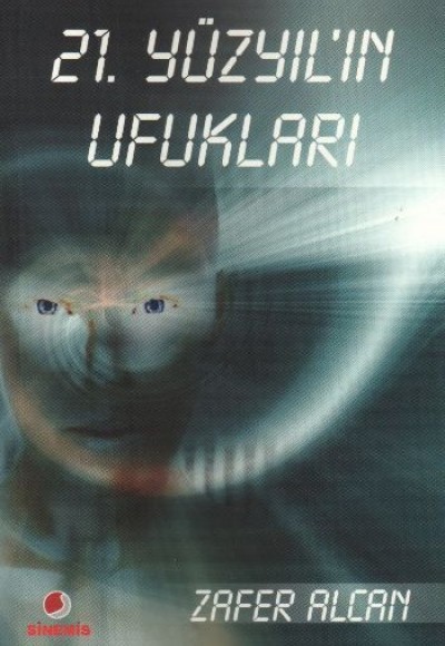 21.Yüzyıl'ın Ufukları 21.Yüzyıl'ın Ufukları