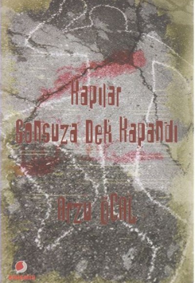 Kapılar Sonsuza Dek Kapandı Kapılar Sonsuza Dek Kapandı