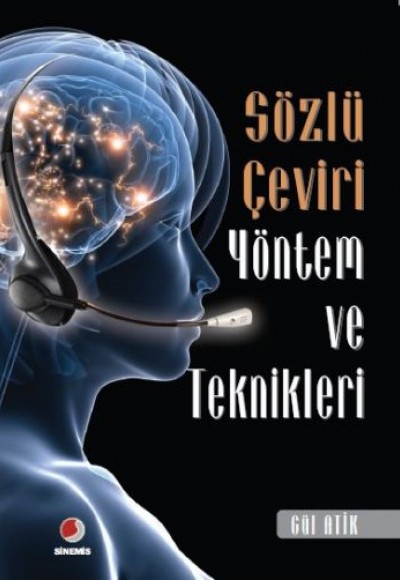 Sözlü Çeviri Yöntem ve Teknikleri Sözlü Çeviri Yöntem ve Teknikleri