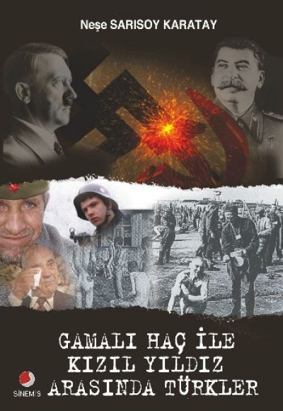 Gamalı Haç ile Kızıl Yıldız Arasında Türkler Gamalı Haç ile Kızıl Yıldız Arasında Türkler