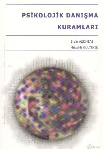 Psikolojik Danışma Kuramları Psikolojik Danışma Kuramları