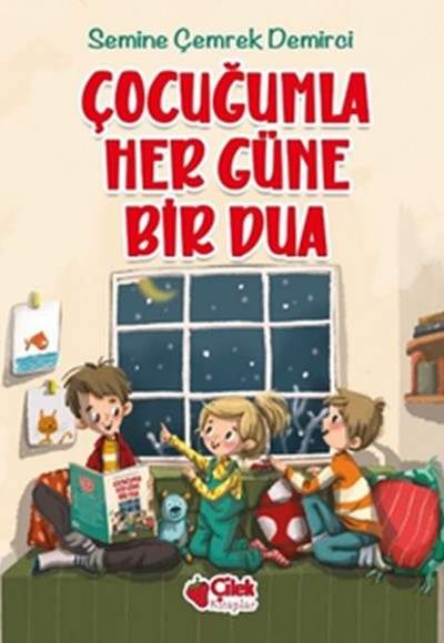 Çocuğumla Her Güne Bir Dua Çocuğumla Her Güne Bir Dua