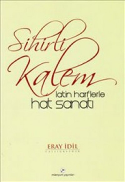 Sihirli Kalem Latin Harflerle Hat Sanatı Sihirli Kalem Latin Harflerle Hat Sanatı