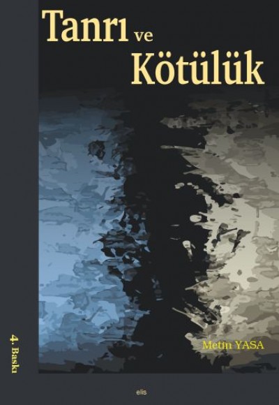 Tanrı ve Kötülük Tanrı ve Kötülük
