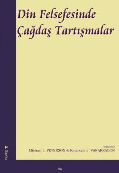Din Felsefesinde Çağdaş Tartışmalar Din Felsefesinde Çağdaş Tartışmalar