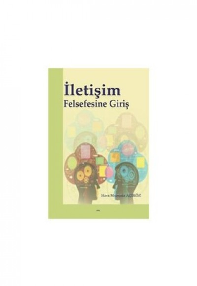 İletişim Felsefesine Giriş İletişim Felsefesine Giriş