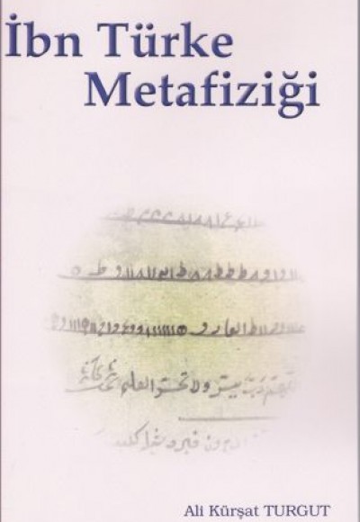 İbn Türke Metafiziği İbn Türke Metafiziği
