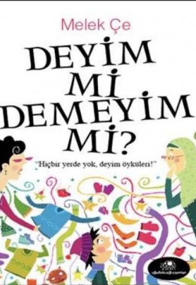Deyim Mi Demeyim Mi? Deyim Mi Demeyim Mi?