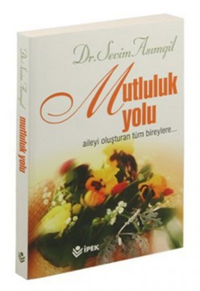 Mutluluk Yolu Mutluluk Yolu