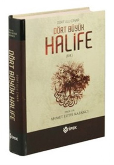 Dört Büyük Halife Dört Büyük Halife