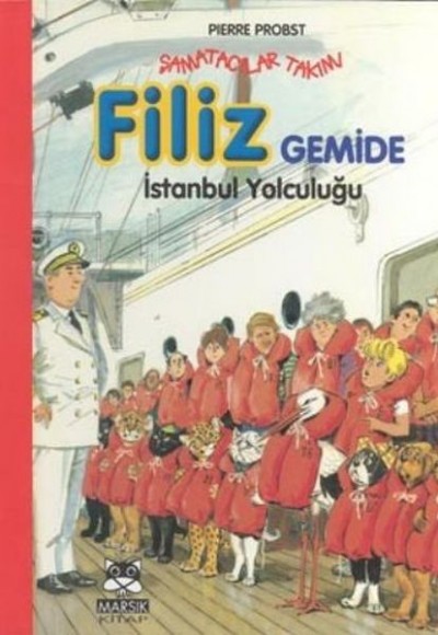 Şamatacılar Takımı Filiz Gemide İstanbul Yolculuğu (Ciltli) Şamatacılar Takımı Filiz Gemide İstanbul Yolculuğu (Ciltli)