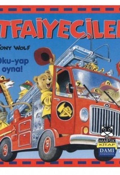 İtfaiyeciler : Oku Yap Oyna İtfaiyeciler : Oku Yap Oyna