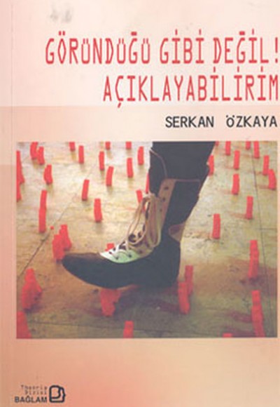 Göründüğü Gibi Değil!Açıklayabilirim Göründüğü Gibi Değil!Açıklayabilirim